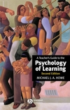 A Teacher's Guide to the Psychology of Learning, 2nd Edition (0631212272) cover image