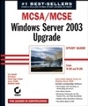 MCSA / MCSE: Windows Server 2003 Upgrade Study Guide: Exams 70-292 and 70-296 (0782142672) cover image