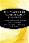 The Practice of Problem-Based Learning: A Guide to Implementing PBL in the College Classroom (1933371072) cover image