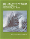 Sea Salt Aerosol Production: Mechanisms, Methods, Measurements, and Models (0875904173) cover image