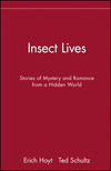 Insect Lives: Stories of Mystery and Romance from a Hidden World (0471282774) cover image