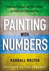Painting with Numbers: Presenting Financials and Other Numbers So People Will Understand You (1118172574) cover image