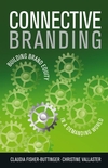 Connective Branding: Building Brand Equity in a Demanding World (0470740876) cover image