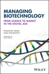 Managing Biotechnology: From Science to Market in the Digital Age (1119216176) cover image