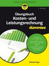 bungsbuch Kosten- und Leistungsrechnung fr Dummies, 2. Auflage (3527810676) cover image