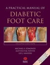 A Practical Manual of Diabetic Foot Care, 2nd Edition (0470695579) cover image