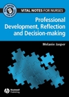 Professional Development, Reflection and Decision-making for Nurses (1119096979) cover image