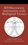 RF / Microwave Interaction with Biological Tissues (047173277X) cover image