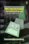 Microprocessor Architectures: From VLIW to TTA (047197157X) cover image