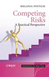 Competing Risks: A Practical Perspective (0470870680) cover image