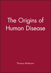 The Origins of Human Disease (0631179380) cover image