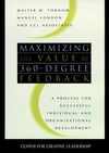 Maximizing the Value of 360-degree Feedback: A Process for Successful Individual and Organizational Development (0787909580) cover image
