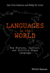 Languages In The World: How History, Culture, and Politics Shape Language  (1118531280) cover image