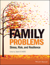 Family Problems: Stress, Risk, and Resilience (1118348281) cover image