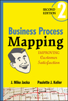 Business Process Mapping: Improving Customer Satisfaction, 2nd Edition (0470444584) cover image