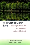 The Congruent Life: Following the Inward Path to Fulfilling Work and Inspired Leadership (0787950084) cover image