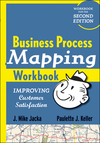 Business Process Mapping Workbook: Improving Customer Satisfaction (0470446285) cover image