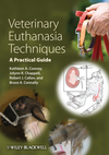 Veterinary Euthanasia Techniques: A Practical Guide (0470959185) cover image