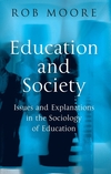 Education and Society: Issues and Explanations in the Sociology of Education (0745617085) cover image