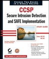 CCSP: Secure Intrusion Detection and SAFE Implementation Study Guide: Exams 642-531 and 642-541 (0782142885) cover image