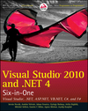 Visual Studio 2010 and .NET 4 Six-in-One: Visual Studio, .NET, ASP.NET, VB.NET, C#, and F# (0470499486) cover image