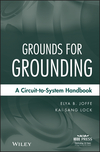 Grounds for Grounding: A Circuit to System Handbook (0471660086) cover image