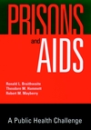 Prisons and AIDS: A Public Health Challenge (0787903086) cover image