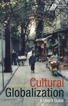 Cultural Globalization: A User's Guide (0631235388) cover image