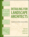Detailing for Landscape Architects: Aesthetics, Function, Constructibility (0470548789) cover image