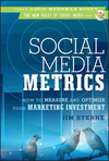 Social Media Metrics: How to Measure and Optimize Your Marketing Investment (0470583789) cover image