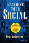 Maximize Your Social: A One-Stop Guide to Building a Social Media Strategy for Marketing and Business Success (1118651189) cover image