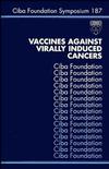 Vaccines Against Virally Induced Cancers (047051468X) cover image
