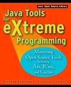 Java Tools for Extreme Programming: Mastering Open Source Tools, Including Ant, JUnit, and Cactus (047120708X) cover image