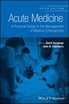 Acute Medicine: A Practical Guide to the Management of Medical Emergencies, 5th Edition (111864428X) cover image