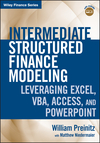 Intermediate Structured Finance Modeling: Leveraging Excel, VBA, Access, and Powerpoint, with Website (0470562390) cover image