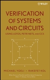Verification of Systems and Circuits Using LOTOS, Petri Nets, and CCS  (0471704490) cover image