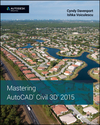 Mastering AutoCAD Civil 3D 2015: Autodesk Official Press (1118862090) cover image