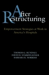 After Restructuring: Empowerment Strategies at Work in America's Hospitals (0787940291) cover image