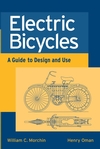 Electric Bicycles: A Guide to Design and Use (0471674192) cover image