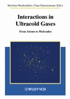 Interactions in Ultracold Gases: From Atoms to Molecules (3527403892) cover image