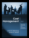 Cost Management: Measuring, Monitoring, and Motivating Performance, 2nd Edition (EHEP002192) cover image