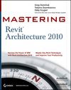 Mastering Revit Architecture 2010 (0470456493) cover image