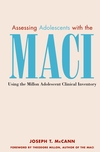 Assessing Adolescents with the MACI: Using the Millon Adolescent Clinical Invetory (0471326194) cover image