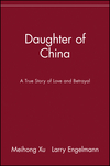 Daughter of China: A True Story of Love and Betrayal (0471390194) cover image