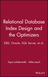 Relational Database Index Design and the Optimizers: DB2, Oracle, SQL Server, et al. (0471719994) cover image