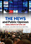 The News and Public Opinion: Media Effects on Civic Life (0745645194) cover image