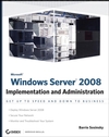 Microsoft Windows Server 2008: Implementation and Administration (0470174595) cover image