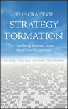 The Craft of Strategy Formation: Translating Business Issues into Actionable Strategies (0470518596) cover image