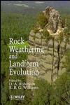 Rock Weathering and Landform Evolution (0471951196) cover image