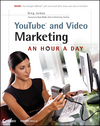 YouTube and Video Marketing: An Hour a Day (0470459697) cover image